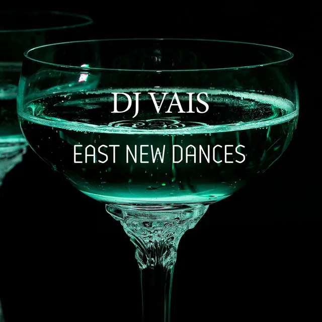 East New Dances - Original Mix