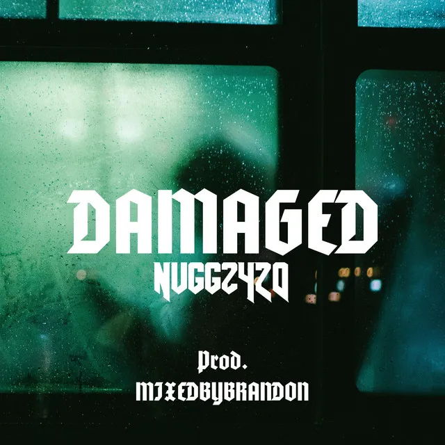 Damaged