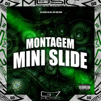 Montagem Mini Slide by DJ LUCAS DA DZ7