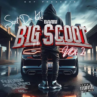 Big Scoot (Vol. 2) by Scoot Da Kidd