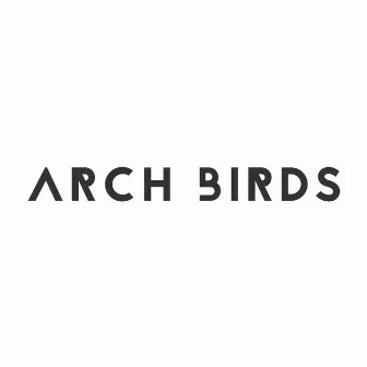 EP by Arch Birds