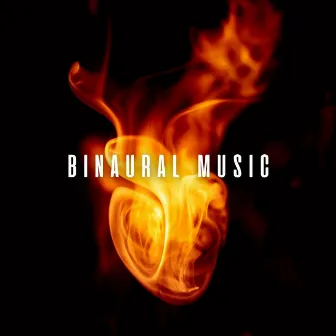 Binaural Music: Soulful Yoga Beats with Ambient Fire Sounds by Fireplace FX Studio