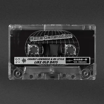 Like Old Days (Bass-D '96 Remix) by Charly Lownoise