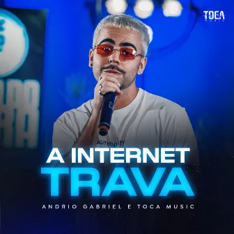 A Internet Trava by Andrio Gabriel