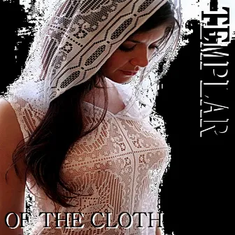 Of the Cloth by Templar