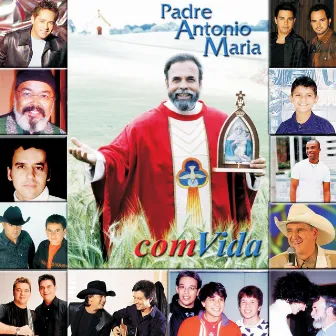 Com Vida by Padre Antônio Maria