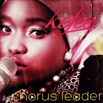 A Chorus Leader by Kefee