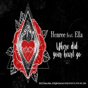 Where Did Your Heart Go by Henree