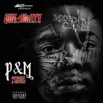 P&M - EP by Que Mozzy