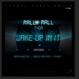 Wake Up In It (feat. Sean Kingston, French Montana & Pusha T) - Single (iTunes) by Mally Mall