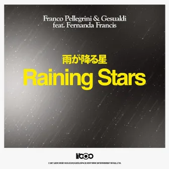 Raining Stars (feat. Fernanda Francis) by Franco Pellegrini