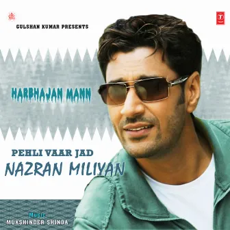 Pehli Vaar Jad Nazran Miliyan by Gursewak Mann