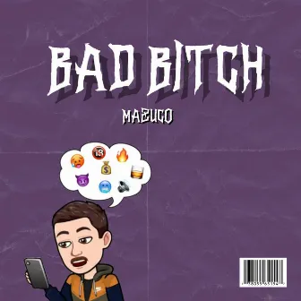 Bad Bitch by Mazuco