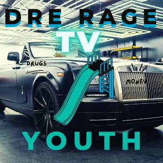 Youth by Dre Rage Tv