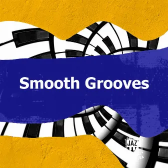 Smooth Grooves by Jazz Orchestra