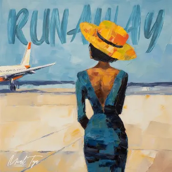 Runaway by Mical Teja