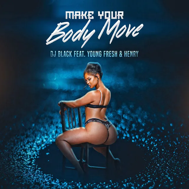 Make Your Body Move