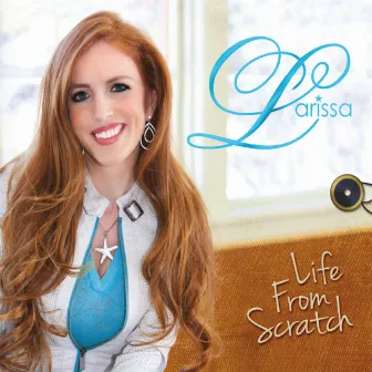 Life From Scratch by Larissa