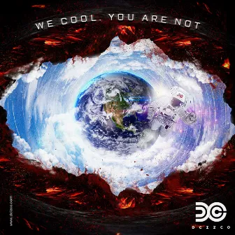 We Cool. You Are Not by DCizco