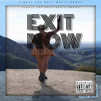 EXIT NOW by Sophia Ruby