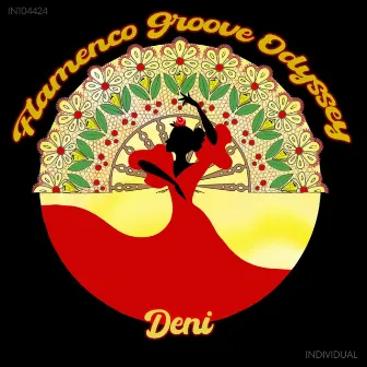 Flamenco Groove Odyssey EP by Deni