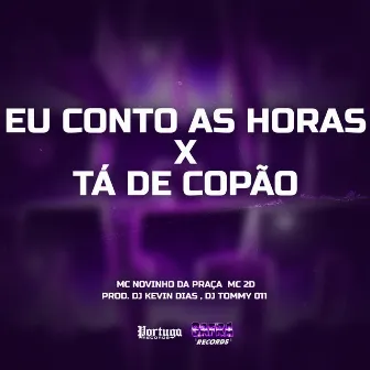 Eu Conto As Horas X Tá De Copão by Dj Kevin Dias