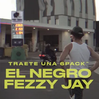 Tráete una 6 Pack by FEZZY JAY