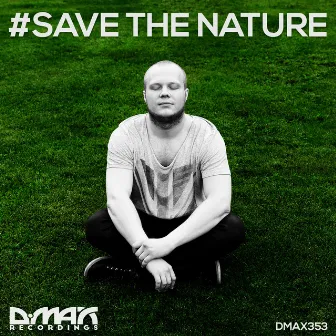 #Save The Nature by Damian Wasse