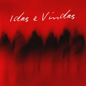 Idas & Vindas by Paco