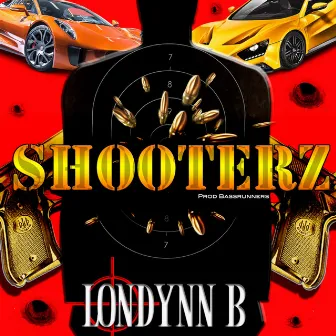 SHOOTERZ (Radio) by Londynn B