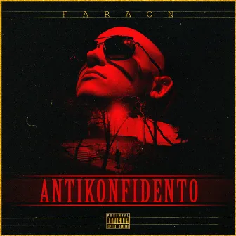 Antikonfidento by Faraon