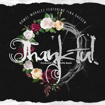 Thankful by Romel Moralez