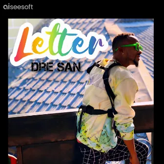 Letter by Dre San