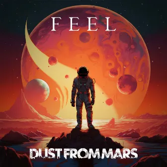 Feel by Dust From Mars