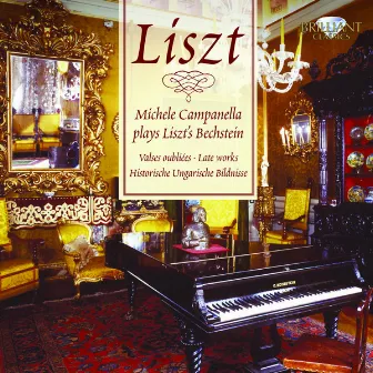 Liszt: Late Masterpieces by Michele Campanella