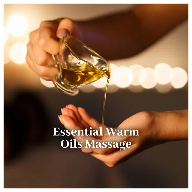 Essential Warm Oils Massage