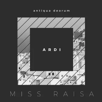 Ardi by Miss Raisa