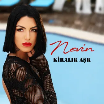 Kiralık Aşk by Nevin