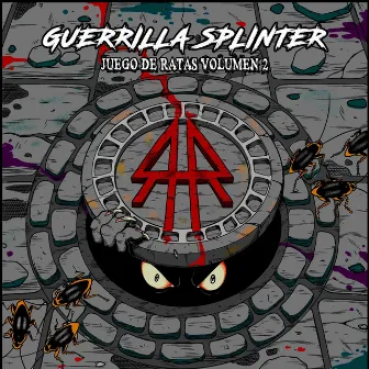 Juego de Ratas, Vol. 2 by Guerrilla Splinter