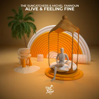 Alive & Feeling Fine by Michel Fannoun