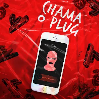 Chama o Plug by Mukim