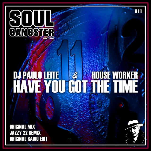 Have You Got the Time - Jazzy 22 Remix