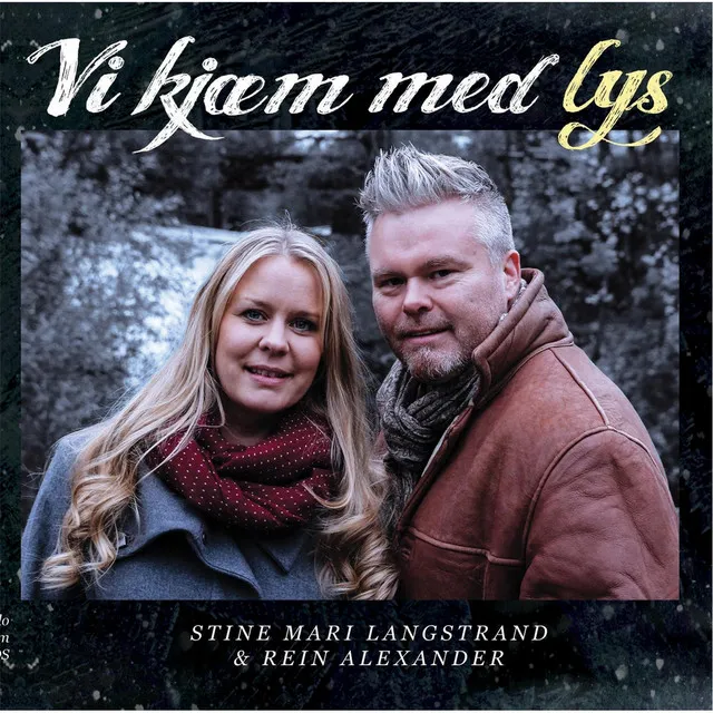 Vi Kjæm Med Lys