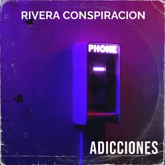 Adicciones by Rivera Conspiracion