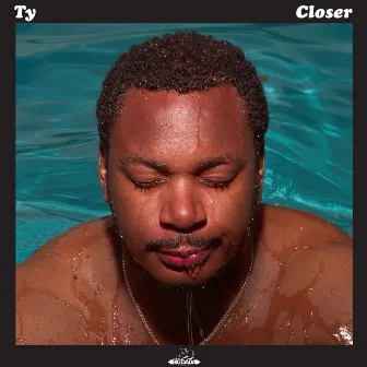 Closer by Ty