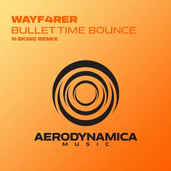 Bullet Time Bounce (N-sKing Remix) by Wayf4rer