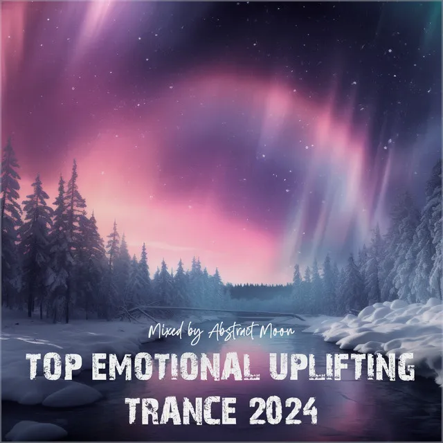 Top June 2024 Emotional Uplifting Trance