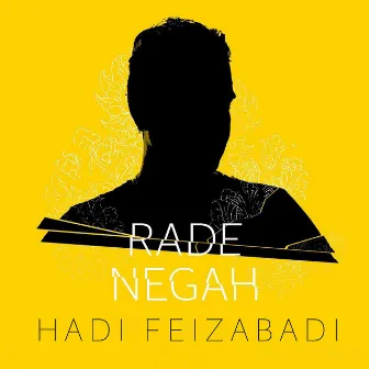 Rade Negah by Hadi Feizabadi