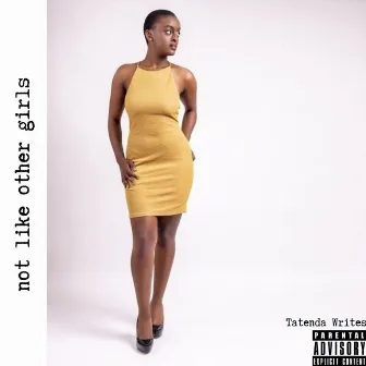 not like other girls, part i (studio version) by Tatenda Writes