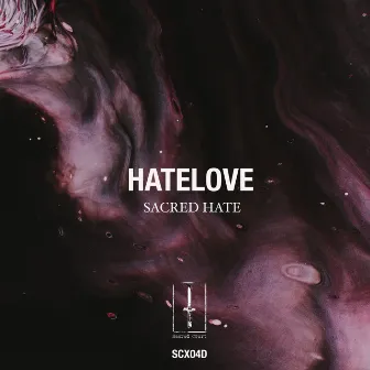 Sacred Hate EP by HATELOVE